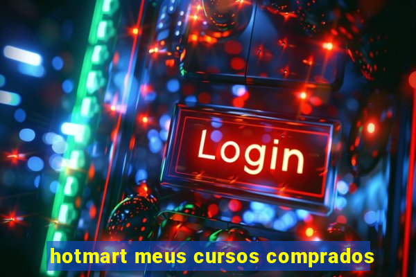 hotmart meus cursos comprados